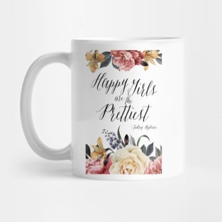 Happy Girls Are The Prettiest Mug